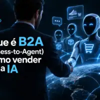 O que é B2A (Business-to-Agent) e como vender para a IA